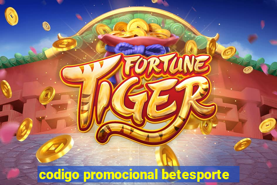 codigo promocional betesporte